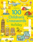 100 Children's Crosswords: Holiday - Book