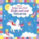 Baby's Very First Slide and See Unicorns - Book