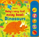 Baby's Very First Noisy Book Dinosaurs - Book