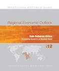 Regional Economic Outlook, October 2012: Sub-Saharan Africa - Maintaining Growth in an Uncertain World - eBook