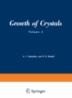 Growth of Crystals : Volume 2 - eBook