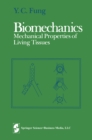 Biomechanics : Mechanical Properties of Living Tissues - eBook