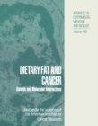 Dietary Fat and Cancer : Genetic and Molecular Interactions - eBook