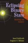 Eclipsing Binary Stars : Modeling and Analysis - eBook
