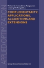 Complementarity: Applications, Algorithms and Extensions - eBook