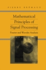 Mathematical Principles of Signal Processing : Fourier and Wavelet Analysis - eBook