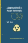 A Beginner's Guide to Discrete Mathematics - eBook