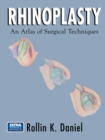 Rhinoplasty : An Atlas of Surgical Techniques - eBook
