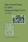 Defect Oriented Testing for CMOS Analog and Digital Circuits - eBook