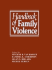 Handbook of Family Violence - eBook