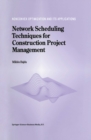 Network Scheduling Techniques for Construction Project Management - eBook