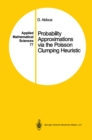 Probability Approximations via the Poisson Clumping Heuristic - eBook