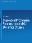 Theoretical Problems in the Spectroscopy and Gas Dynamics of Lasers - eBook