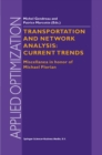 Transportation and Network Analysis: Current Trends : Miscellanea in honor of Michael Florian - eBook