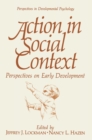 Action in Social Context : Perspectives on Early Development - eBook