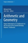 Arithmetic and Geometry : Papers Dedicated to I.R. Shafarevich on the Occasion of His Sixtieth Birthday Volume I Arithmetic - eBook
