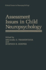 Assessment Issues in Child Neuropsychology - eBook