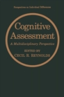 Cognitive Assessment : A Multidisciplinary Perspective - eBook