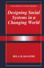 Designing Social Systems in a Changing World - eBook