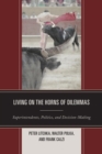 Living on the Horns of Dilemmas : Superintendents, Politics, and Decision-Making - eBook