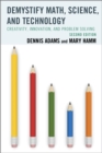 Demystify Math, Science, and Technology : Creativity, Innovation, and Problem-Solving - eBook