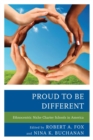 Proud to be Different : Ethnocentric Niche Charter Schools in America - eBook