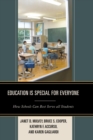 Education is Special for Everyone : How Schools can Best Serve all Students - eBook