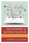 Mystery in School Finances : Discovering Answers in Community-Based Budgeting - eBook