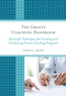 Grants Coaching Handbook : Successful Techniques for Creating and Conducting Grants Coaching Programs - eBook