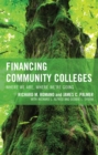 Financing Community Colleges : Where We Are, Where We're Going - eBook