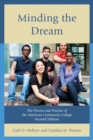 Minding the Dream : The Process and Practice of the American Community College - eBook