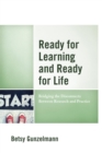 Ready for Learning and Ready for Life : Bridging the Disconnects Between Research and Practice - eBook