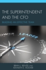 Superintendent and the CFO : Building an Effective Team - eBook