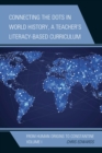 Connecting the Dots in World History, A Teacher's Literacy-Based Curriculum : From Human Origins to Constantine - eBook