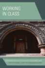 Working in Class : Recognizing How Social Class Shapes Our Academic Work - eBook