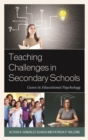Teaching Challenges in Secondary Schools : Cases in Educational Psychology - eBook