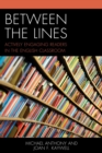 Between the Lines : Actively Engaging Readers in the English Classroom - eBook