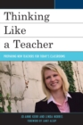 Thinking Like a Teacher : Preparing New Teachers for Today's Classrooms - eBook