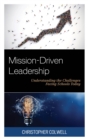 Mission-Driven Leadership : Understanding the Challenges Facing Schools Today - eBook