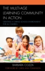 The Multi-age Learning Community in Action : Creating a Caring School Environment for All Children - eBook