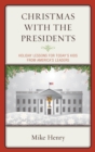Christmas With the Presidents : Holiday Lessons for Today's Kids from America's Leaders - eBook