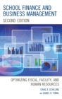 School Finance and Business Management : Optimizing Fiscal, Facility and Human Resources - eBook