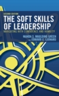 The Soft Skills of Leadership : Navigating with Confidence and Humility - eBook