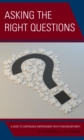 Asking the Right Questions : A Guide to Continuous Improvement with Stakeholder Input - eBook