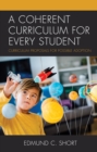 A Coherent Curriculum for Every Student : Curriculum Proposals for Possible Adoption - eBook