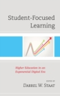 Student-Focused Learning : Higher Education in an Exponential Digital Era - eBook