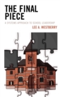 Final Piece : A Systems Approach to School Leadership - eBook