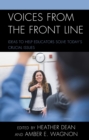 Voices from the Front Line : Ideas to Help Educators Solve Today's Crucial Issues - eBook