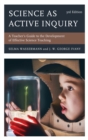 Science as Active Inquiry : A Teacher's Guide to the Development of Effective Science Teaching - eBook