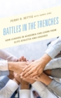 Battles in the Trenches : How Leaders in Academia can Learn from Elite Athletes and Coaches - eBook
